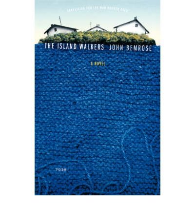 [ [ [ The Island Walkers [ THE ISLAND WALKERS ] By Bemrose, John ( Author )Feb-01-2005 Paperback