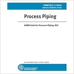 Asme B31 3 2018 Process Piping Asme 9780791872260 Amazon Com Books