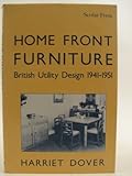 Image de Home Front Furniture: British Utility Design 1941-1951