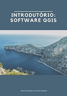 Livro Introdutório Software Qgis ed.2: Curso introdutório - Qgis