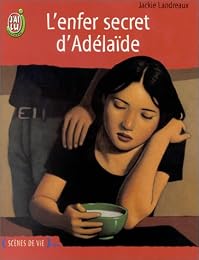 L' enfer secret d'Adélaïde