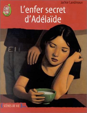 L' enfer secret d'Adélaïde
