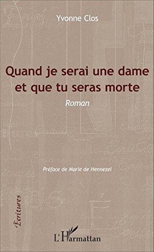 Quand je serai une dame et que tu seras morte
