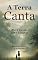 Livro A TERRA CANTA PARA QUEM SABE ESCUTAR