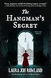 The Hangman's Secret: A Victorian Mystery by Laura Joh Rowland