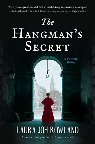 The Hangman's Secret: A Victorian Mystery by Laura Joh Rowland