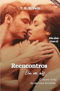 Livro Reencontros: ele, eu, nós (Nós dois Livro 2)