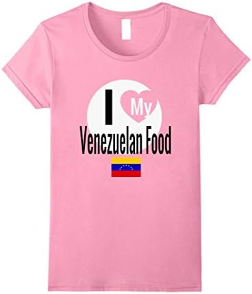 Womens Storecastle: I Love My Venezuelan Food Funny Gift T-Shirt Small Pink