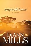 Long Walk Home (Hope of Sudan Book 1) by DiAnn Mills