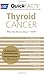 QuickFACTS™ Thyroid Cancer by 