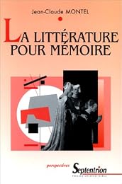 La  littérature pour mémoire