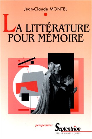 La  littérature pour mémoire