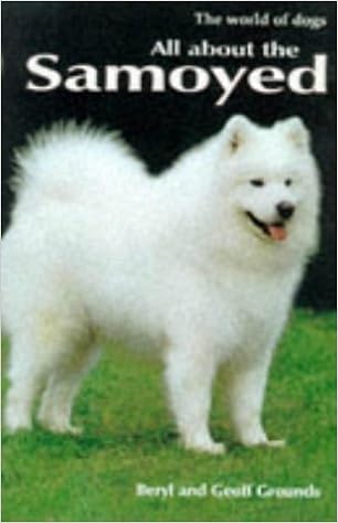 All About the Samoyed (World of Dogs S.)  �n�[�h�J�o�[  - 1998/4/1