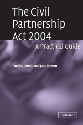 The Civil Partnership Act 2004: A Practical Guide The Civil Partnership Act 2004: A Practical Guide