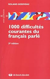 1000 difficultés courantes du français parlé