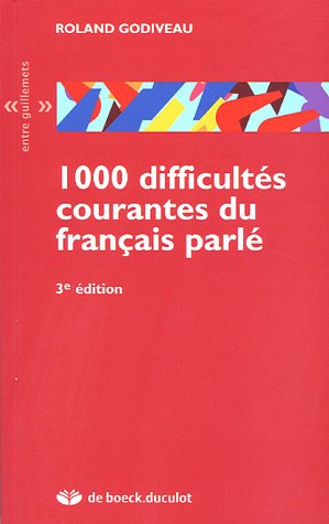 1000 difficultés courantes du français parlé
