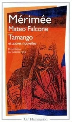 Tamango Mateo Falcone Et Autres Nouvelles French Edition - 
