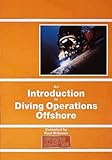 An Introduction to Diving Operations Offshore, , 1870945336