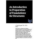 An Introduction to Preparation of Foundations for Structures