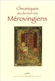 Chroniques des derniers rois mérovingiens