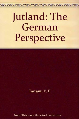 Jutland: The German Perspective by V. E Tarrant (Paperback)