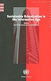 Sustainable Urbanization in the Information Age (Economic & Social Affairs), United Nations, 9211231817
