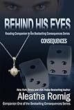 Behind His Eyes - Consequences: Reading Companion to the Bestselling Consequences Series