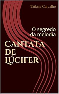 Livro Cantata de Lúcifer: O segredo da melodia
