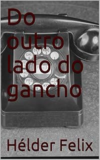 Livro Do outro lado do gancho (Cafezinho com a Morte)