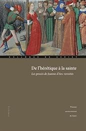 De l'hérétique à la sainte
