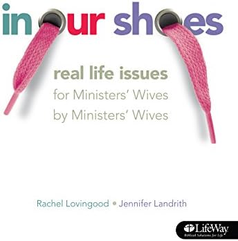 In Our Shoes: Real Life Issues for Ministers' Wives by Ministers' Wives