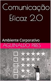 Livro Comunicação Eficaz 2.0: Ambiente Corporativo