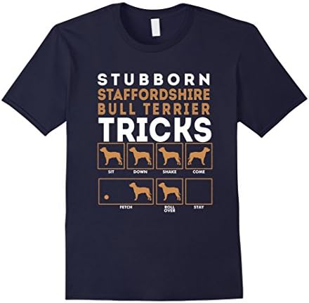 Men's Stubborn Staffordshire Bull Terrier Dog Tricks T-Shirt 2XL Navy