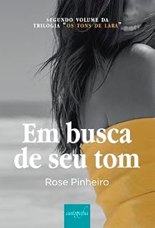 Livro Segundo volume da trilogia “Os tons de Lara”; Em busca de seu tom
