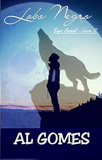 Livro Lobo Negro (Saga Animal  Livro 2)