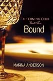 Bound: The Dining Club: Part Two