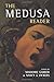 The Medusa Reader (Culture Work) by Marjorie Garber, Nancy J. Vickers