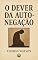 Livro O dever da auto-negação