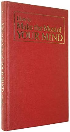 How to make the most of your mind