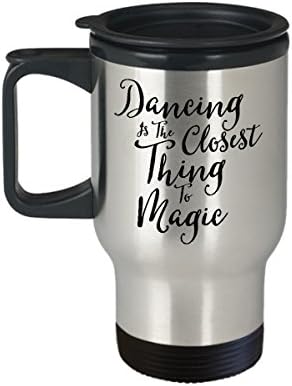 Danseur Coffee Travel Mug, Best Funny Unique Ballet Dancer Tea Cup Perfect Gift Idea For Men Women - Dancing Is The Closest Thing To Magic