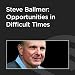 Steve Ballmer: Opportunities in Difficult Times - Book by Steve Ballmer