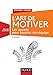 L'Art de motiver - 2e éd. - Les secrets pour booster son équipe: Les secrets pour booster son équipe (Management/Leadership) (French Edition) by