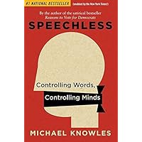 Speechless: Controlling Words, Controlling Minds