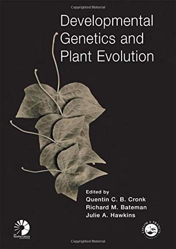 Developmental Genetics and Plant Evolution (Systematics Association Special Volumes)