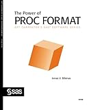 The Power of PROC FORMAT by 