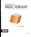 The Power of PROC FORMAT by 