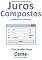 Livro Calculando o montante em Juros Compostos Programado em Visual Basic