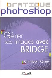 Gérer ses images avec Bridge