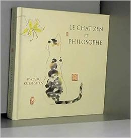 Amazon Fr Chat Zen Et Philosophe Kwong Kuen Shan Livres