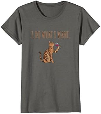 Womens I Do What I Want Bengal Cat Lover Shirt Small Asphalt